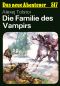 [Das neue Abenteuer 517] • Die Familie des Vampirs